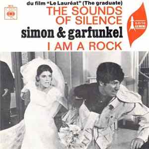 Download Simon & Garfunkel - The Sounds Of Silence / I Am A Rock