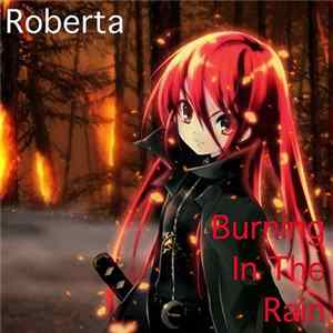 Download Roberta - Burning In The Rain