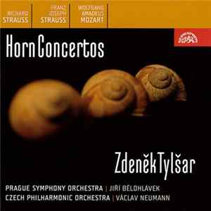 Download Zdeněk Tylšar, Richard Strauss, Franz Joseph Strauss, Wolfgang Amadeus Mozart, Jiří Bělohlávek, Václav Neumann, Prague Symphony Orchestra, Czech Philharmonic Orchestra - Horn Concertos