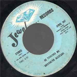 Download Brooklyn Allstars - He Touched Me / God Don't Like It And I Don't Either