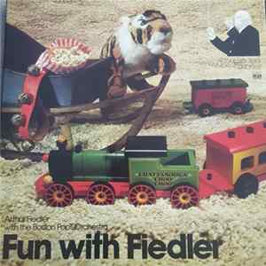 Download Arthur Fiedler With The Boston Pops Orchestra - Fun with Fiedler