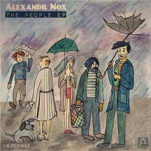 Download Alexandr Nox - The People EP