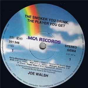Download Joe Walsh - The Smoker You Drink, The Player You Get.