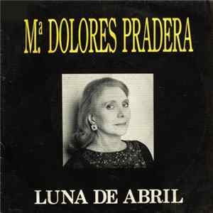 Download Maria Dolores Pradera - Luna De Abril