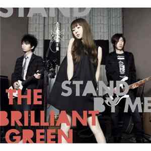 Download The Brilliant Green - Stand By Me