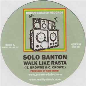 Download Solo Banton - Walk Like Rasta / Dub Like Rasta