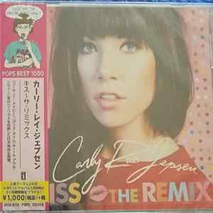 Download Carly Rae Jepsen - Kiss The Remix