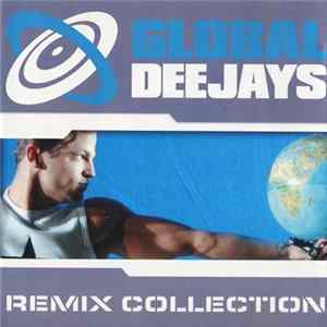 Download Global Deejays - Remix Collection