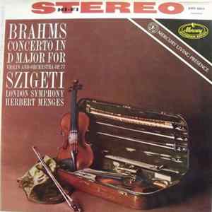 Download Brahms, Joseph Szigeti, Herbert Menges - Violin Concerto In D Major, Op. 77