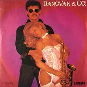 Download Danovak & Co. - What Have You Done To My Heart