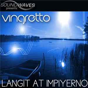 Download Vingretto - Langit At Impiyerno