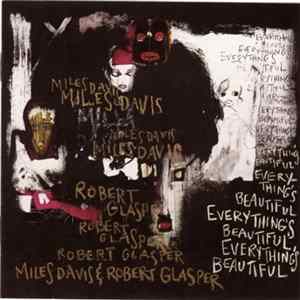 Download Miles Davis & Robert Glasper - Everything's Beautiful
