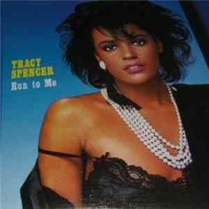 Download Tracy Spencer - Run To Me