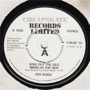 Download Roy Wood - Sing Out The Old Bring In The New