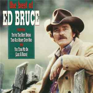 Download Ed Bruce - The Best Of Ed Bruce