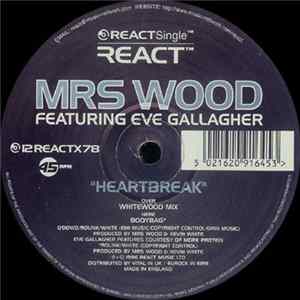 Download Mrs Wood Featuring Eve Gallagher - Heartbreak