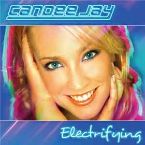 Download Candee Jay - Electrifying