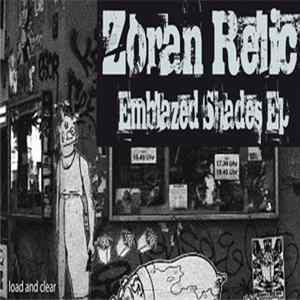 Download Zoran Relic - Emblazed Shades EP
