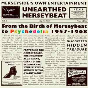 Download Various - Unearthed Merseybeat Vol.1 - From The Birth Of Merseybeat To Psychedelia 1957-1968