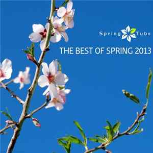 Download Various - The Best Of Spring 2013