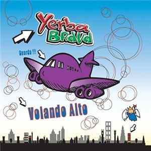 Download Yerba Brava - Volando Alto