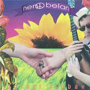 Download Nen☮ Belan - Dolazi Ljubav