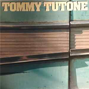 Download Tommy Tutone - Tommy Tutone