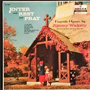 Download Jimmy Wakely - Enter And Rest And Pray