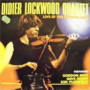 Download Didier Lockwood Quartet - Live At The Olympia Hall