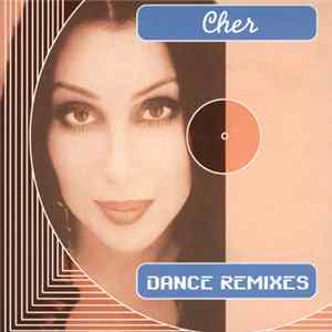 Download Cher - Dance Remixes