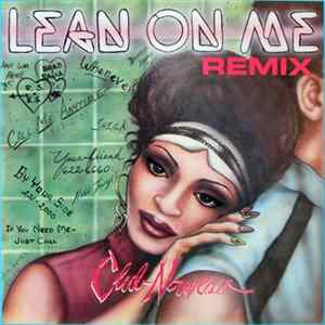 Download Club Nouveau - Lean On Me (Remix)