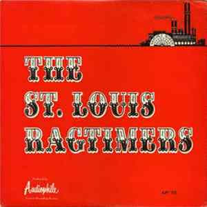 Download The St. Louis Ragtimers - The St. Louis Ragtimers Volume 1