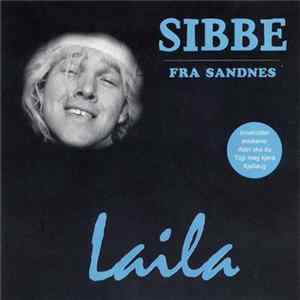 Download Sibbe Fra Sandnes - Laila