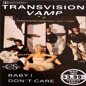 Download Transvision Vamp - Baby I Don't Care