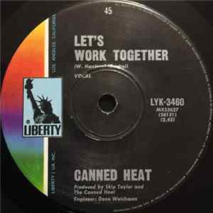 Download Canned Heat - Let's Work Together / I'm Her Man