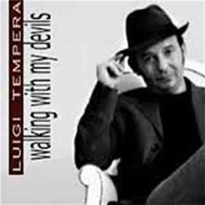 Download Luigi Tempera - Walking With My Devils