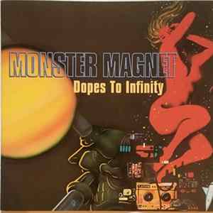 Download Monster Magnet - Dopes To Infinity