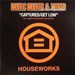 Download Marc Maris & Wood feat. Soraya Vivian - Captured / Get Low