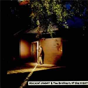 Download Rockin' Jimmy & The Brothers Of The Night - Rockin' Jimmy & The Brothers Of The Night
