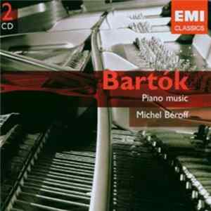 Download Béla Bartók, Michel Béroff - Piano Music