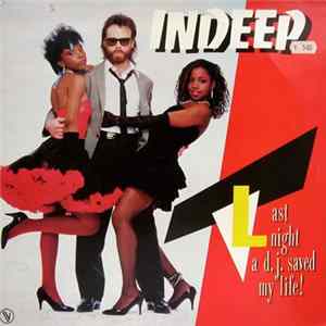 Download Indeep - Last Night A D.J. Saved My Life!