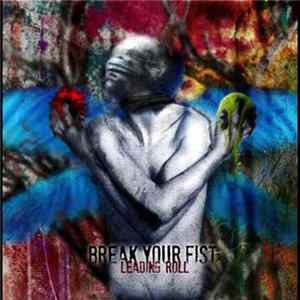 Download Break Your Fist - Leading Roll