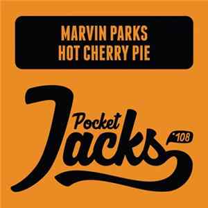Download Marvin Parks - Hot Cherry Pie