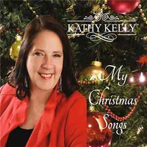Download Kathy Kelly - My Christmas Songs