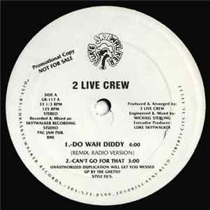 Download The 2 Live Crew - Do Wah Diddy