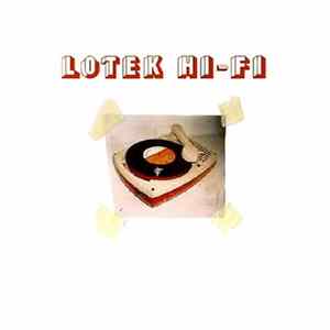 Download Lotek Hi-Fi - Lotek Hi-Fi