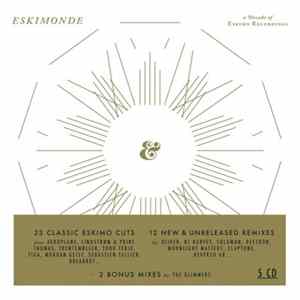 Download Various - Eskimonde - A Decade Of Eskimo Recordings