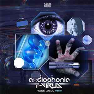 Download Audiophonic, Rose Well - T-Virus (Rose Well Remix)