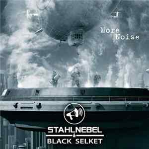 Download Stahlnebel & Black Selket - More Noise