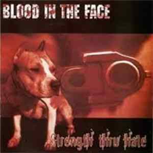 Download Blood In The Face - Strength Thru Hate
